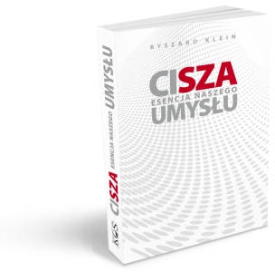 Cisza. Esencja naszego umysłu